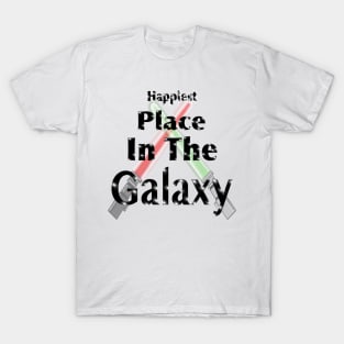 Happiest Place In The Galaxy 2 T-Shirt